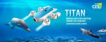 CES2018吉影科技首秀 水下机器人Titan吸睛无数