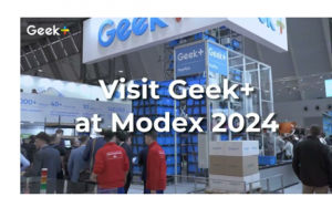 极智嘉Geek+最高的仓库移动机器人在 Modex 2024 展览会期间首次亮相美国